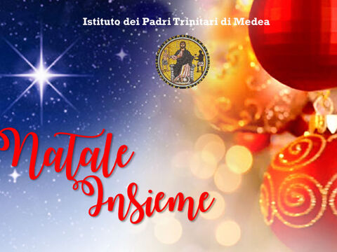 Natale 2019 all'Istituto dei Padri Trinitari di Medea